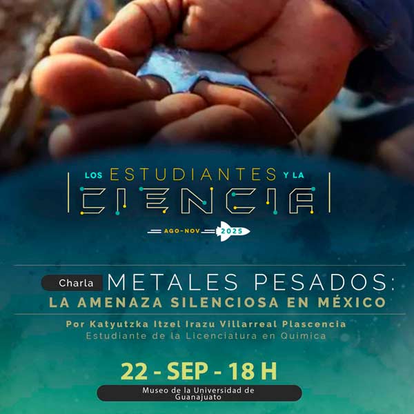 METALES PESADOS: LA AMENAZA SILENCIOSA EN MÉXICO
