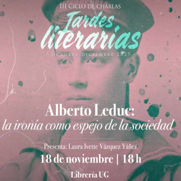 ALBERTO LEDUC:LA IRONIA COMO ESPEJO DE LA SOCIEDAD